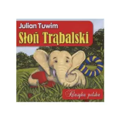 Słoń Trąbalski, bohater wiersza Tuwima, siedzi w trawie z czerwonym kapeluszem i kółkiem ratunkowym.