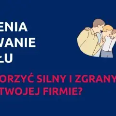 Warsztaty integracyjne: Jak wzmocnić zespół i poprawić relacje
