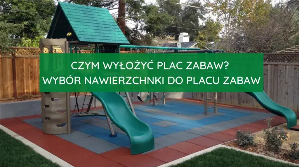 Zdjęcie Czym wyłożyć plac zabaw, aby zapewnić bezpieczeństwo dzieci?